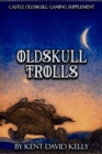 Image for CASTLE OLDSKULL Gaming Supplement Oldskull Trolls