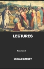 Image for Gerald Massey&#39;s Lectures Annotated