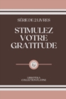 Image for Stimulez Votre Gratitude : serie de 2 livres