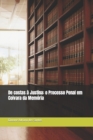 Image for de Costas A Justina : O Processo Penal Em Coivara Da Memoria