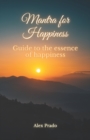Image for Mantra for Happiness : Guide to the essence of happiness