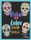 Image for Relax and Color Sugar Skulls : Coloring Book by Krysnya