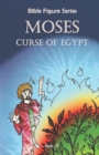 Image for Moses Curse Of Egypt