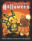 Image for Pokemon Halloween Coloring Book : 50+ High-quality Easy Coloring Books