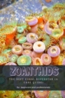 Image for Zoanthids : Th? Soft Coral Superstar (a Care Guide)
