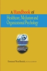 Image for A Handbook of Healthcare, Mediation and Organizational Psychology