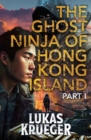 Image for The Ghost Ninja of Hong Kong Island