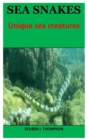 Image for Sea Snakes : Unique sea creatures