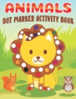 Image for Animals Dot Marker Activity Book