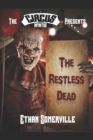 Image for The Circus Infinitus - the Restless Dead