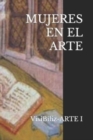 Image for Mujeres En El Arte : VisiBiliz-ARTE I