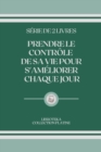 Image for Prendre Le Controle de Sa Vie Pour s&#39;Ameliorer Chaque Jour : serie de 2 livres