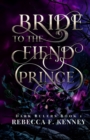 Image for Bride to the Fiend Prince : A Dark Rulers Romance