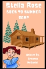 Image for Stella Rose Goes to Summer Camp