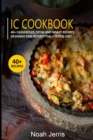 Image for IC Cookbook : 40+ Casseroles, Stew and Roast recipes designed for Interstitial Cystitis diet