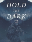 Image for Hold the Dark