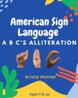 Image for American Sign Language ABC&#39;s Alliteration
