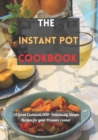 Image for The Instant Pot cookbook : (A Great Cookbook)100+ Deliciously Simple Recipes for your Pressure Cooker