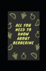 Image for All You Need to Know about Berberine
