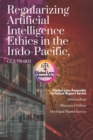 Image for Regularizing Artificial Intelligence Ethics in the Indo-Pacific, GLA-TR-002