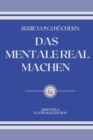 Image for Das Mentale Real Machen : serie von 2 buchern