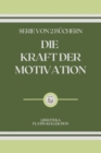 Image for Die Kraft Der Motivation : serie von 2 buchern