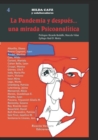 Image for La Pandemia y despues... una mirada Psicoanalitica : Psicoanalisis en epocas del covid-19