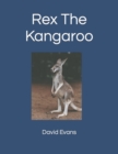 Image for Rex The Kangaroo