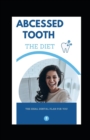 Image for Abcessed tooth THE DIET