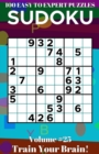 Image for Sudoku : 100 Easy to Expert Puzzles Volume 25 - Train Your Brain!
