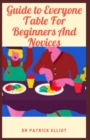 Image for Guide to Everyone Table For Beginners And Novices
