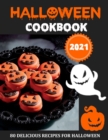 Image for HALOWEEN COOKBOOK 2021 (with pictures) : 80 Delicious Recipes for Halloween