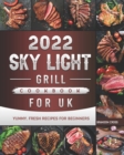 Image for 2022 SKY LIGHT Grill Cookbook for UK