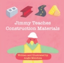 Image for Jimmy Teaches Construction Materials