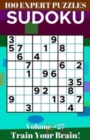 Image for Sudoku : 100 Expert Puzzles Volume 27 - Train Your Brain!