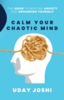 Image for Calm Your Chaotic Mind