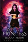 Image for The Witch Princess - Blood Moon
