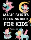 Image for Magic Fairies Coloring Book For Kids Ages 4-12