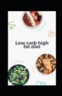 Image for Low carb high fat diet