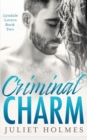 Image for Criminal Charm : A Small Town Enemies to Lovers Romance