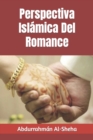 Image for Perspectiva Islamica Del Romance