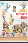 Image for Ultimate Jumbo activity book for kids under 6