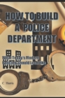 Image for How To Build A Police Department
