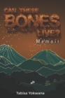 Image for Can these bones live? Memoir