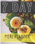Image for 7 Day Meal Planner : Bonus Recipes and Healthy Lifestyle Tips