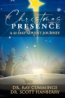 Image for Christmas Presence : A 41-Day Advent Journey