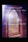Image for Finding a Light in the Darkness of War