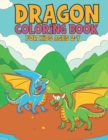 Image for Dragon Coloring Book For Kids Ages 2-7