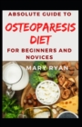 Image for Absolute Guide To Osteoparesis Diet For Beginners and Novices