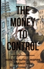 Image for The Money To Control